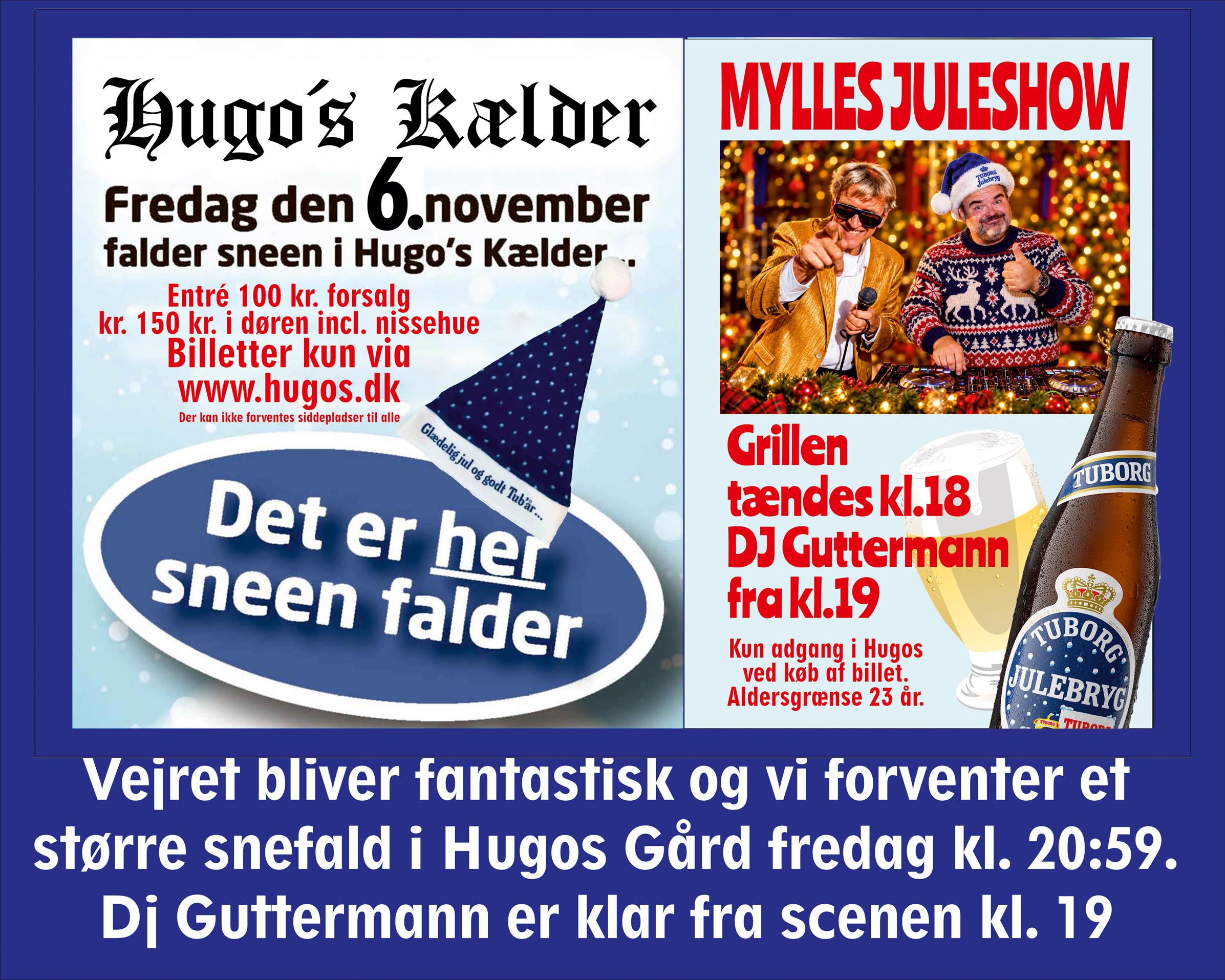 J-dag — fredag den 6. november i Hugo’s Kælder med Mylles Juleshow og DJ Guttermann